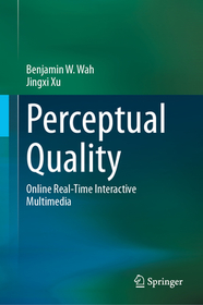 Perceptual Quality: Online Real-Time Interactive Multimedia