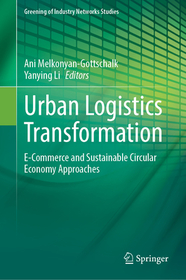 Urban Logistics Transformation: E-Commerce and Sustainable Circular Economy Approaches