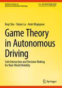 Game Theory in Autonomous Driving: Safe Interaction and Decision Making for Real-World Mobility