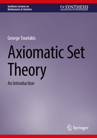Axiomatic Set Theory: An Introduction