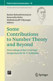 Some Contributions to Number Theory and Beyond: Proceedings of the Centenary Symposium for M. V. Subbarao