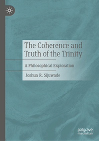 The Coherence and Truth of the Trinity: A Philosophical Exploration