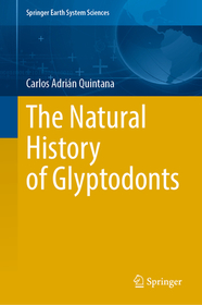 The Natural History of Glyptodonts