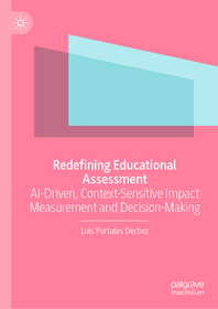 Redefining Educational Assessment: AI-Driven, Context-Sensitive Impact Measurement and Decision-Making