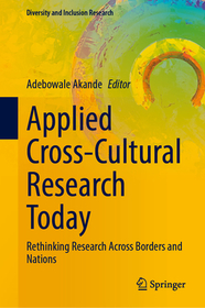 Applied Cross-Cultural Research Today: Rethinking Research Across Borders and Nations
