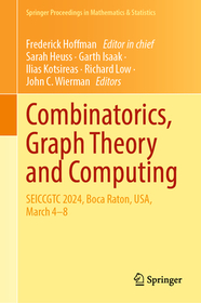 Combinatorics, Graph Theory and Computing: SEICCGTC 2024, Boca Raton, USA, March 4–8