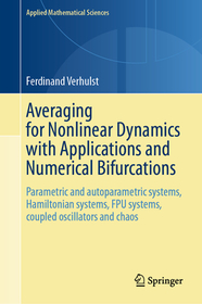 Averaging for Nonlinear Dynamics with Applications and Numerical Bifurcations: Parametric and autoparametric systems, Hamiltonian systems, FPU systems, coupled oscillators and chaos