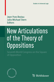 New Articulations of the Theory of Oppositions: Seventh World Congress on the Square of Opposition