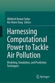 Harnessing Computational Power to Tackle Air Pollution: Modeling, Simulation, and Prediction Techniques