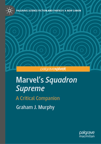 Marvel's Squadron Supreme: A Critical Companion