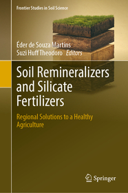 Soil Remineralizers and Silicate Fertilizers: Regional Solutions to a Healthy Agriculture