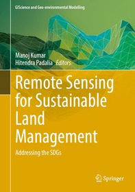 Remote Sensing for Sustainable Land Management: Addressing the SDGs