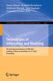 Technologies of Information and Modeling: 7th International Conference, ICTIM 2024, Casablanca, Morocco, November 26–27, 2024, Proceedings