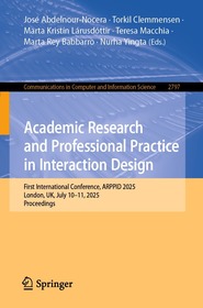 Academic Research and Professional Practice in Interaction Design: First International Conference, ARPPID 2025, London, UK, July 10–11, 2025, Proceedings