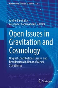 Open Issues in Gravitation and Cosmology: Original Contributions, Essays, and Recollections in Honor of Alexei Starobinsky