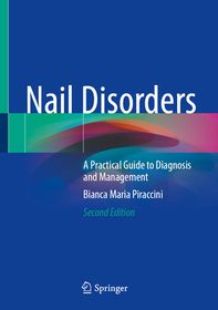 Nail Disorders: A Practical Guide to Diagnosis and Management