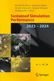 Sustained Simulation Performance 2023-2024: Proceedings of the Joint Workshop on Sustained Simulation Performance, High-Performance Computing Center Stuttgart (HLRS), University of Stuttgart and Tohoku University, 2023 and 2024