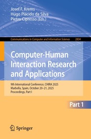 Computer-Human Interaction Research and Applications: 9th International Conference, CHIRA 2025, Marbella, Spain, October 20â€“21, 2025, Proceedings, Part I
