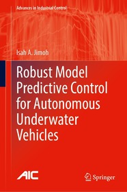 Robust Model Predictive Control for Autonomous Underwater Vehicles