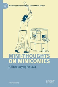 Mini-Thoughts on Minicomics: A Photocopying Fantasia
