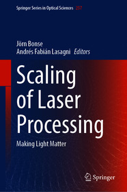 Scaling of Laser Processing: Making Light Matter