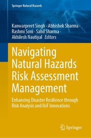 Navigating Natural Hazards Risk Assessment Management: Enhancing Disaster Resilience through Risk Analysis and IIoT Innovations
