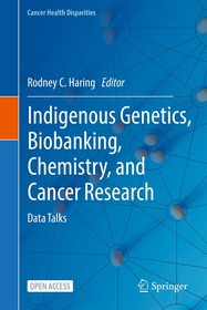 Indigenous Genetics, Biobanking, Chemistry, and Cancer Research: Data Talks