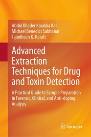 Advanced Extraction Techniques for Drug and Toxin Detection: A Practical Guide to Sample Preparation in Forensic, Clinical, and Anti-Doping Analysis