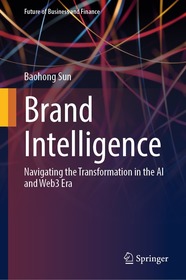 Brand Intelligence: Navigating the Transformation in the AI and Web3 Era
