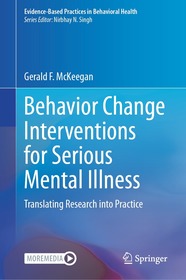 Behavior Change Interventions for Serious Mental Illness: Translating Research into Practice
