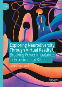 Exploring Neurodiversity Through Virtual Reality: Breaking Power Imbalances in Experimental Research