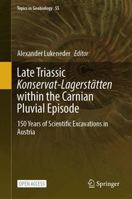 Late Triassic Konservat-Lagersta?tten within the Carnian Pluvial Episode: 150 Years of Scientific Excavations in Austria