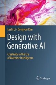 Design with Generative AI: Creativity in the Era of Machine Intelligence