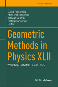 Geometric Methods in Physics XLII: Workshop, Białystok, Poland, 2025