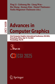 Advances in Computer Graphics: 42nd Computer Graphics International Conference, CGI 2025, Hong Kong, China, July 14–18, 2025, Proceedings, Part III