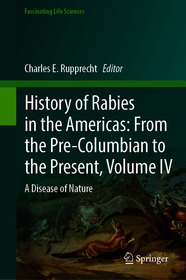 History of Rabies in the Americas, Volume IV: A Disease of Nature