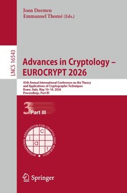 Advances in Cryptology – EUROCRYPT 2026: 45th Annual International Conference on the Theory and Applications of Cryptographic Techniques, Rome, Italy, May 10–14, 2026, Proceedings, Part III