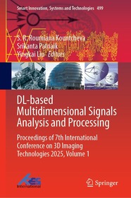 DL-based Multidimensional Signals Analysis and Processing: Proceedings of 7th International Conference on 3D Imaging Technologies 2025, Volume 1