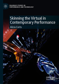Skinning the Virtual in Contemporary Performance: Identity Boundaries in the Metaverse