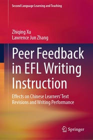 Peer Feedback in EFL Writing Instruction: Effects on Chinese Learners’ Text Revisions and Writing Performance
