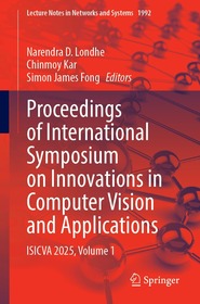 Proceedings of International Symposium on Innovations in Computer Vision and Applications: ISICVA 2025, Volume 1