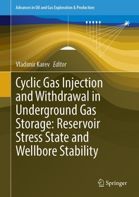 Cyclic Gas Injection and Withdrawal in Underground Gas Storage: Reservoir Stress State and Wellbore Stability