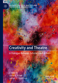 Creativity and Theatre: A Dialogue Between Scholars and Artists