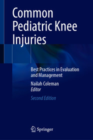 Common Pediatric Knee Injuries: Best Practices in Evaluation and Management