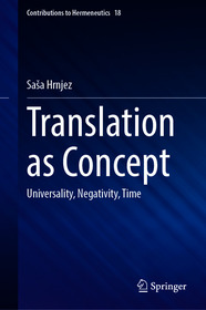 Translation as Concept: Universality, Negativity, Time