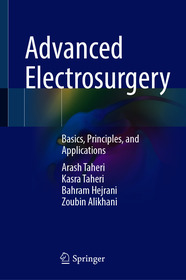 Advanced Electrosurgery: Basics, Principles, and Applications