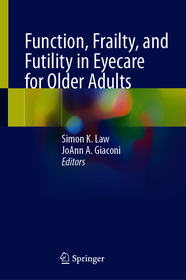 Function, Frailty, and Futility in Eyecare for Older Adults