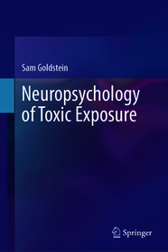 Neuropsychology of Toxic Exposure