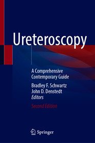 Ureteroscopy: A Comprehensive Contemporary Guide