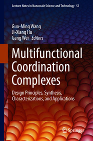 Multifunctional Coordination Complexes: Design Principles, Synthesis, Characterizations, and Applications